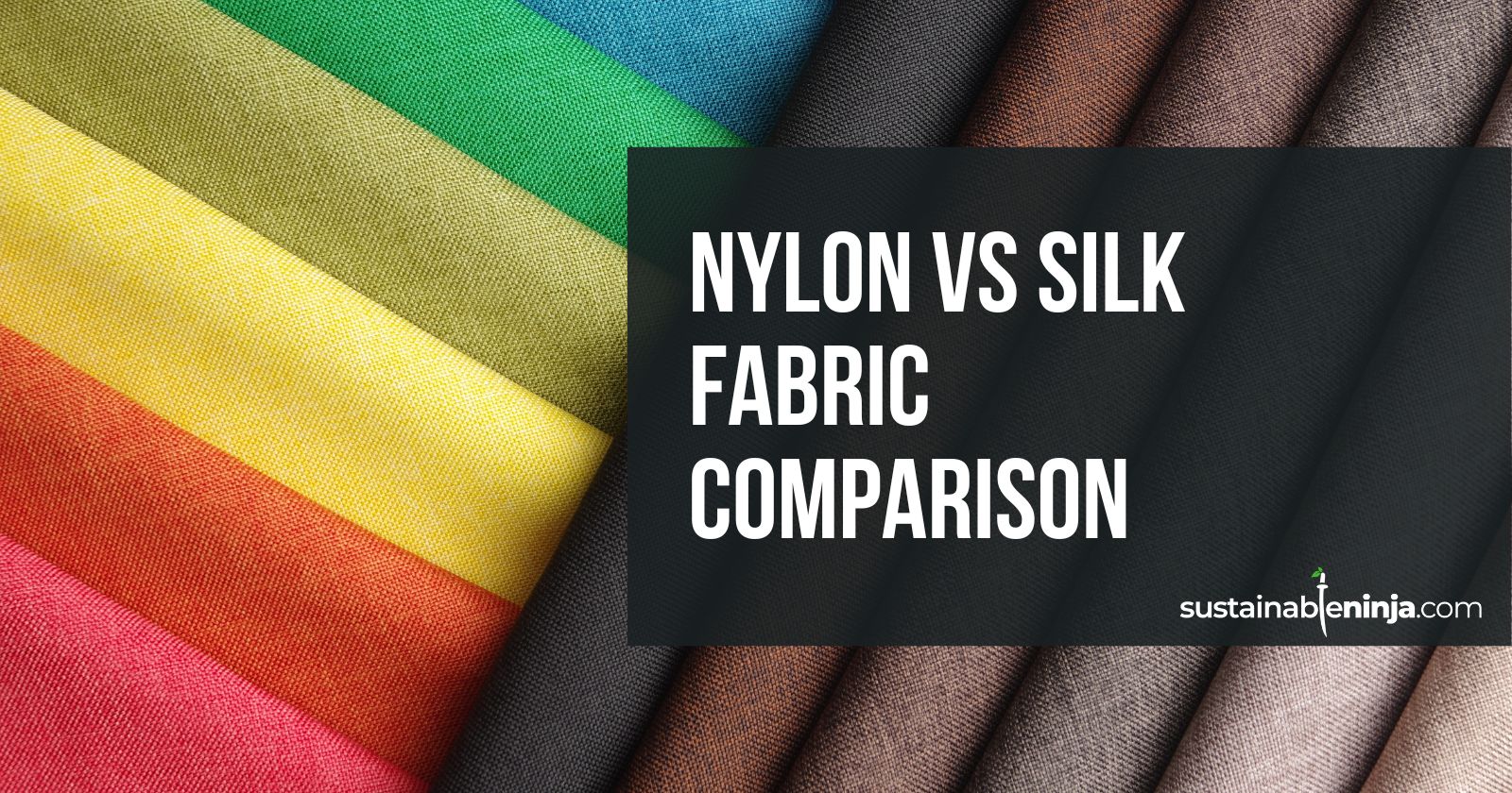 Nylon vs Silk Fabric: 25+ Factors Compared